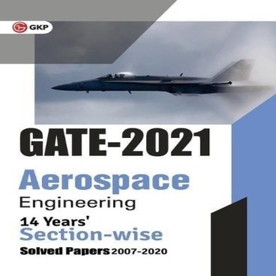 GATE 2021 - Aerospace Engineering - 14 Years' Section-wise Solved