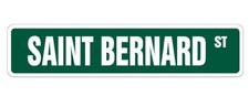 Saint Bernard Street Sign Dog Lover Great St. St  Indoor/Outdoor  24" Wide