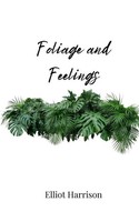 Foliage And Feelings Elliot Harrison Taschenbuch Englisch 2025 EAN 9781805813354