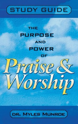 Myles Munroe Purpose and Power of Praise and Wor (Gebundene Ausgabe) (US IMPORT)