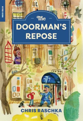 The Doorman's Repose - Paperback NEW Raschka, Chris 23/04/2024