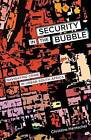 Security in the Bubble: Navigating Crime in Urban South Africa: 24 by Christine Hentschel (Paperback, 2015)