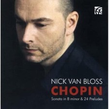 Nick Van Bloss - Fr?d?ric Chopin: Sonata in B minor & 24 Preludes [CD]