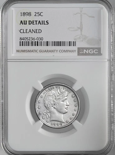 1898-P  25C BARBER SILVER QUARTER  NGC AU DETAILS "CLEANED" #8405236-030