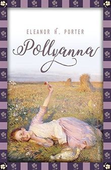 Eleanor H. Porter, Pollyanna: Vollständige, ungekür... | Buch | Zustand sehr gut