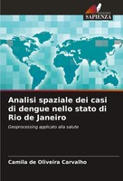 Camila De Oliveira Carvalho | Analisi Spaziale Dei Casi Di Dengue Nello Stato...