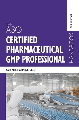 Mark Allen Duri The ASQ Certified Pharmaceutical GMP Professional Han (Hardback)