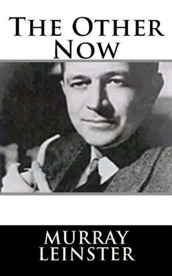 The Other Now by Murray Leinster (English) Paperback Book
