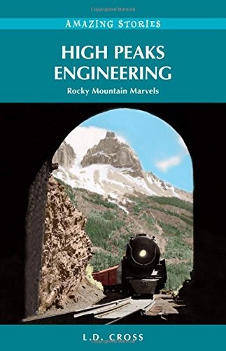 High Peaks Engineering: Rocky Mountain Marvels (Amazing Stories)