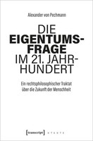 Die Eigentumsfrage Im 21. Jahrhundert | Alexander Von Pechmann | Deutsch | Buch