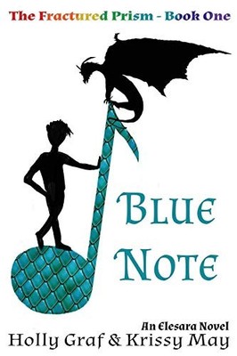 BLUE NOTE (THE FRACTURED PRISM) By Krissy May & Holly Graf **BRAND NEW**