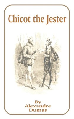 Alexandre Dumas | Chicot the Jester | Taschenbuch | Englisch (2001)