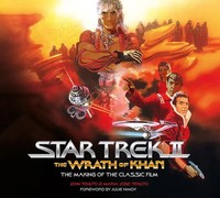 Star Trek Ii: The Wrath Of Khan - The Making Of The Classic Film | Buch | 2023