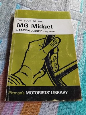 The Book Of The MG Midget Pitmans Motorists Library VGC Workshop Manual Handbook