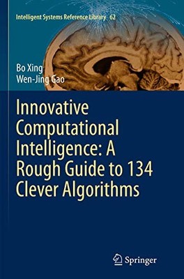 Innovative Computational Intelligence: A Rough Guide to 134 Clev
