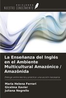Maria Helena Ferrari (U. A.) | La EnseñAnza Del IngléS En El Ambiente...