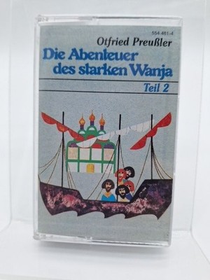 Die Abenteuer des starken Wanja, Teil 2 [Musikkassette] Preussler, Otfried: