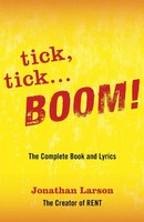 Tick Tick ... Boom! The Complete Book And Lyrics Jonathan Larson Taschenbuch