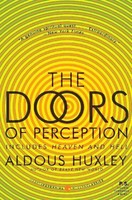 Aldous Huxley Doors Of Perception And Heaven And Hell, The