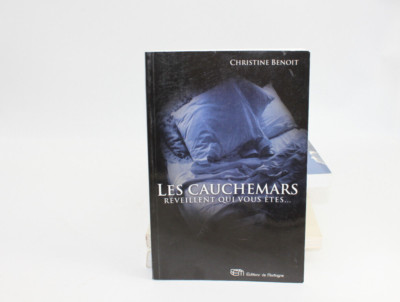 Christine Benoit - Les Cauchemars Réveillent Qui Vous Etes French