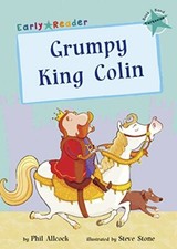 Grumpy King Colin (Early Reader) By Phil Allc*ck