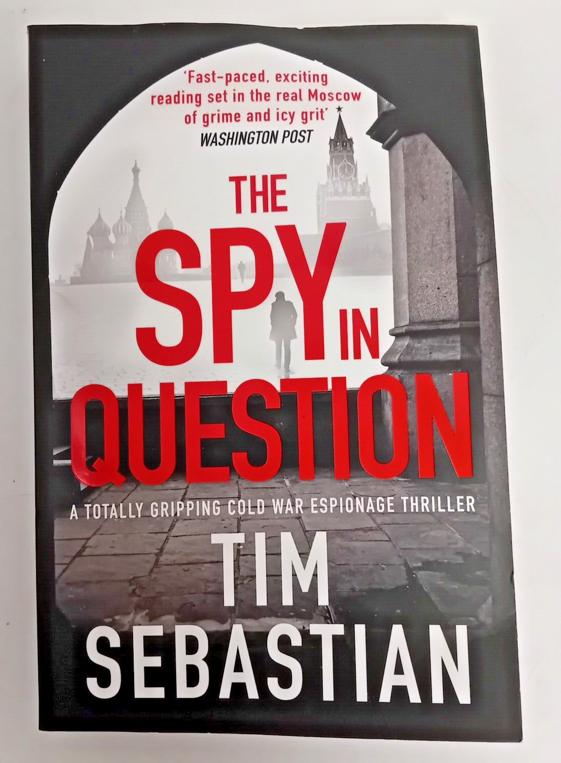 The Spy in Question: A totally gripping cold war espionage thriller