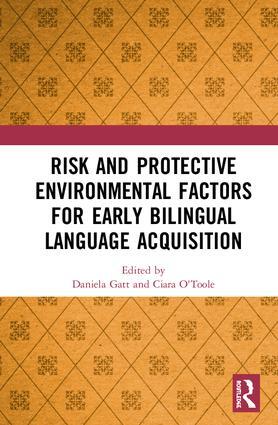 Risk and Protective Environmental Factors for Early Bilingual Language Acquis...