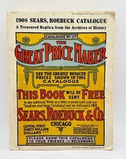 1908 Sears Roebuck Catalogue Replica from the Archives of History c.1969 Vintage