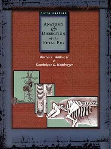Anatomy and Dissection of the Fetal Pig by Warren Walker: New - Imagen 1 de 1