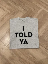 “I Told Ya” Challengers Move Slogan T-shirt | Unisex Oversize fit