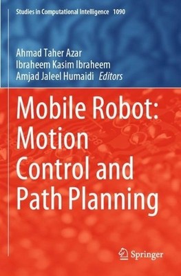 Mobile Robot: Motion Control and Path Planning - 9783031265662