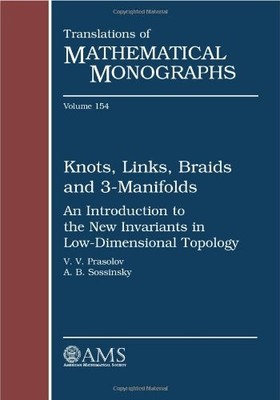 Knots, Links, Braids and 3-Manifolds: An Introduction to the New Invariants ...