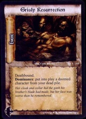 Grisly Resurrection - A Song Of Twilight - A Game of Thrones CCG