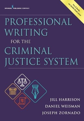 Jill Harrison, PhD Daniel Weisma Professional Writing for the Crim (Taschenbuch)