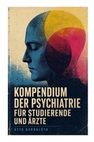 Otto DornblüTh | Kompendium Der Psychiatrie FüR Studierende Und ÄRzte | Buch