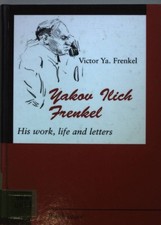 Yakov Ilich Frenkel: His Work, Life and Letters. Frenkel, Victor Ya.: