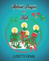 Luisette Kraal | Advent Prayers For Kids | Taschenbuch | Englisch (2022)