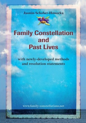 Jasmin Schober-Howorka | Family Constellation and Past Lives | Taschenbuch