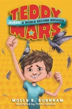 Teddy Mars Book #1: Almost a World Record Breaker - Paperback - VERY GOOD