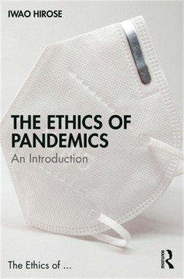 The Ethics of Pandemics: An Introduction (Paperback or Softback)