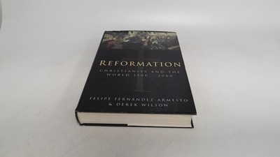 			Reformation, Fernandez-Armes and Derek Wilson, Bantam Press, 1996		