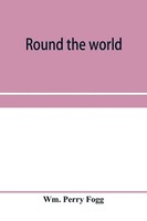 Wm. Perry Fogg | Round The World | Taschenbuch | Englisch (2020)