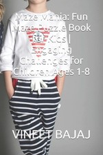 Maze Mania: Fun Maze Puzzle Book for Kids Engaging Challenges for Children Ages