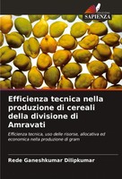 Rede Ganeshkumar Dilipkumar | Efficienza Tecnica Nella Produzione Di Cereali...