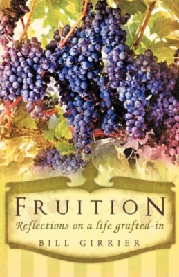Girrier - Fruition - Reflections on a Life Grafted-In - New paperback  - X555z