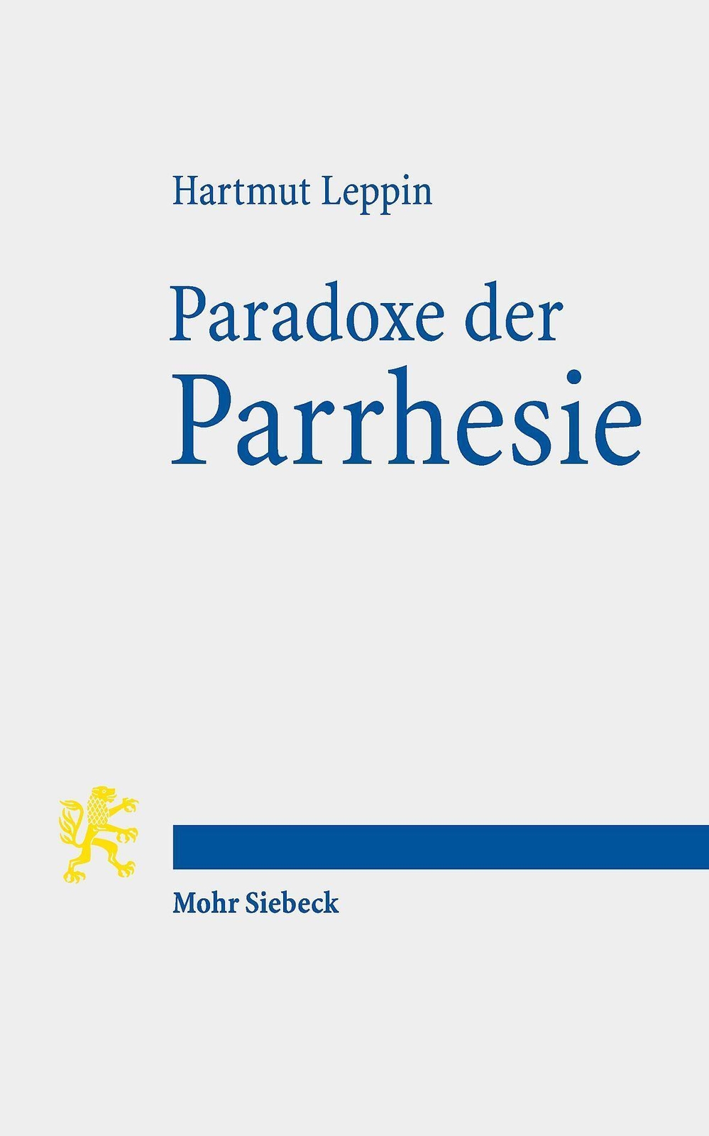 Thumbnail - Paradoxe Der Parrhesie Eine Antike Wortgeschichte Hartmut Leppin