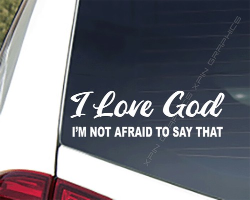 I Love God I'm Not Afraid Vinyl Decal Sticker Religious Christian Jesus - Bild 1 von 2