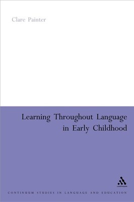 Learning Through Language in Early Childhood by Clare Painter (English) Paperbac