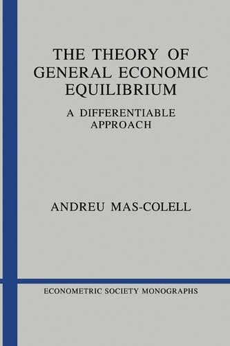 The Theory of General Economic Equilibrium by Andreu Mas-Colell - 9780521265140