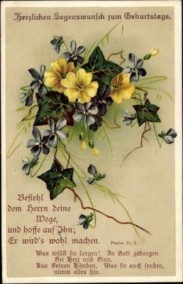 Ak Glückwunsch Geburtstag, Psalm 37 5, Blumen, Befiehl dem Herrn... - 4111590